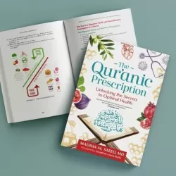 Islamic Gifts The Quranic Prescription: Unlocking The Secrets Of Optimal Health - Qur’anic Lifestyle - Muslim Healthy Lifestyle Book - Health tips from Qur’an and Sunnah - Prophetic lifestyle at Riwaya